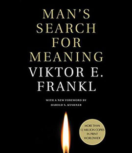 Man's Search for Meaning