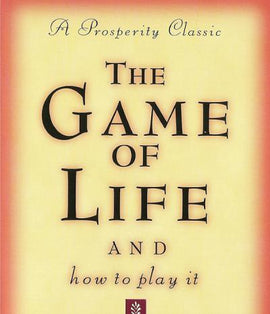The Game of Life and How to Play It